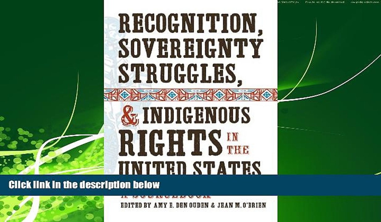 complete  Recognition, Sovereignty Struggles, and Indigenous Rights in the United States: A