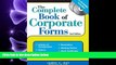 complete  The Complete Book of Corporate Forms: From Minutes to Annual Reports and Everything in