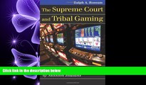 read here  The Supreme Court and Tribal Gaming: California v. Cabazon Band of Mission Indians