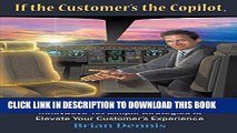 [PDF] If the Customer s the Copilot, You re in the Wrong Seat: Innovative Yet Simple Strategies to