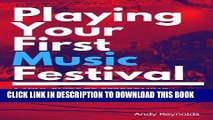 [PDF] Playing Your First Music Festival: A mini-guide to performing at open-air, green-field,