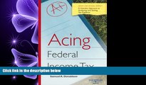 read here  Acing Federal Income Tax (Acing Law School Series) (Acing Series)