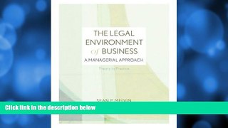 complete  The Legal Environment of Business: A Managerial Approach: Theory to Practice