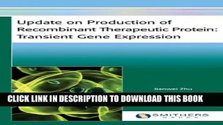 [PDF] Update on Production of Recombinant Therapeutic Protein: Transient Gene Expression Popular