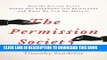 [Read PDF] The Permission Society: How the Ruling Class Turns Our Freedoms into Privileges and