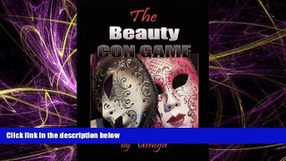 complete  The Beauty Con Game
