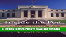[Read PDF] Inside the Fed: Monetary Policy and Its Management, Martin through Greenspan to