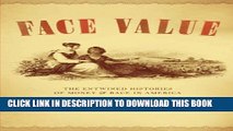 [Read PDF] Face Value: The Entwined Histories of Money and Race in America Download Online