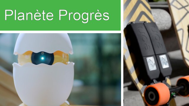 Planète Progrès : projecteur intelligent, hydrolienne et skateboard électrique