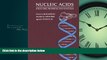 Online eBook Nucleic Acids: Structures, Properties, and Functions