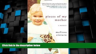 Big Deals  Pieces of My Mother: A Memoir  Full Read Best Seller