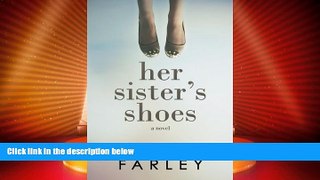 Big Deals  Her Sister s Shoes  Full Read Most Wanted