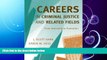 FULL ONLINE  Careers in Criminal Justice and Related Fields: From Internship to Promotion