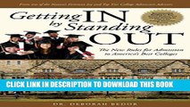 [PDF] Getting IN by Standing OUT: The New Rules for Admission to America s Best Colleges Full Online