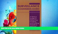 FAVORITE BOOK  Surveillance Countermeasures: A Serious Guide To Detecting, Evading, And Eluding