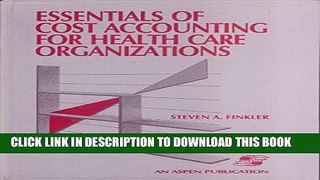 [PDF] Essentials of Cost Accounting for Health Care Organizations Popular Online