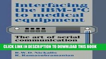 [PDF] Interfacing the IBM-PC to Medical Equipment: The Art of Serial Communication Full Colection