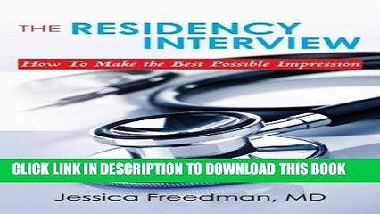 [PDF] The Residency Interview: How To Make the Best Possible Impression Popular Colection