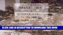 [PDF] A Brief History of Disease, Science and Medicine: From the Ice Age to the Genome Project