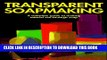 [PDF] Transparent Soapmaking: A complete guide to making natural see-through soap Full Online