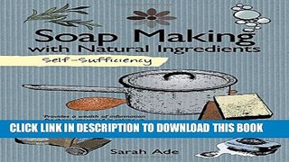[PDF] Soap Making with Natural Ingredients: Self Sufficiency Popular Online