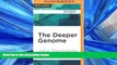 eBook Download The Deeper Genome: Why There Is More to the Human Genome than Meets the Eye