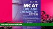 FREE PDF  Kaplan MCAT Organic Chemistry Review Notes (Kaplan Test Prep)  FREE BOOOK ONLINE