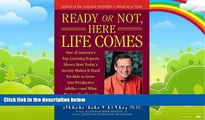 Books to Read  Ready or Not, Here Life Comes  Full Ebooks Most Wanted