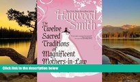 Deals in Books  The Twelve Sacred Traditions of Magnificent Mothers-In-Law  Premium Ebooks Online