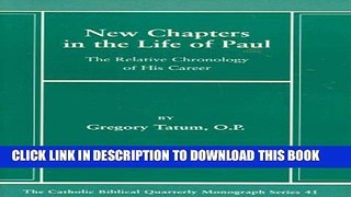 [PDF] New Chapters in the Life of Paul the Relative Chronology of His Career (The Catholic