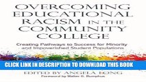[PDF] Overcoming Educational Racism in the Community College: Creating Pathways to Success for