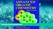 Enjoyed Read Advanced Organic Chemistry: Part A: Structure and Mechanisms