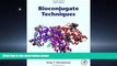 Popular Book Bioconjugate Techniques, Third Edition