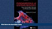 Popular Book Fundamentals of Systems Biology: From Synthetic Circuits to Whole-cell Models