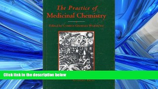 For you The Practice of Medicinal Chemistry