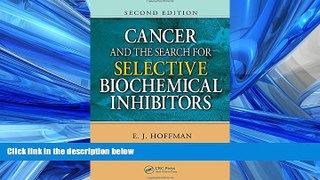 Choose Book Cancer and the Search for Selective Biochemical Inhibitors, Second Edition