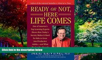Big Deals  Ready or Not, Here Life Comes  Full Ebooks Best Seller