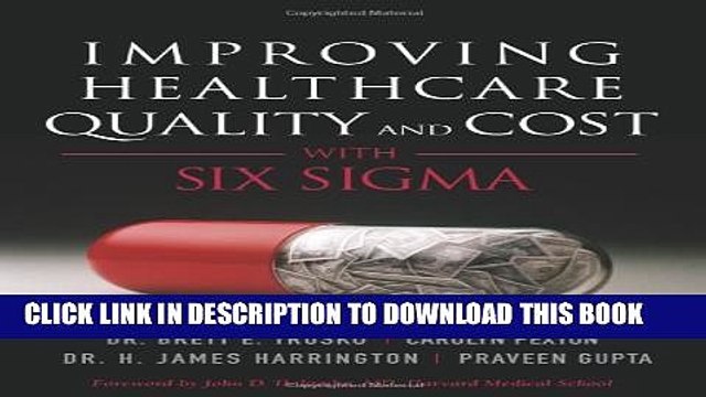 [PDF] Improving Healthcare Quality and Cost with Six Sigma Popular Colection