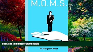Big Deals  M.O.M.S.  Full Ebooks Best Seller