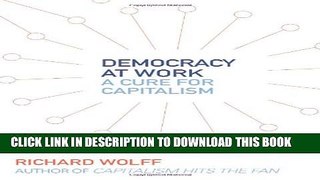 [PDF] Democracy at Work: A Cure for Capitalism [Online Books]