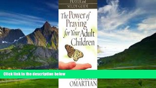 Books to Read  The Power of PrayingÂ® for Your Adult Children Prayer and Study Guide Publisher: