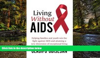 Full [PDF]  Living Without AIDS: Helping Families and Youth Win the Fight Against AIDS and