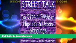 Big Deals  STREET TALK: Da Official Guide to Hip-Hop   Urban Slanguage  Best Seller Books Most