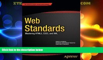 Big Deals  Web Standards: Mastering HTML5, CSS3, and XML (Expert s Voice in Web Development)  Best