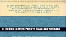[PDF] Key Issues in Womens Work Female Hetereg (Monographs on Social Anthropology) Full Online