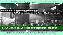 [PDF] Mortgaging Women s Lives: Feminist Critiques of Structural Adjustment Full Online