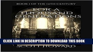 [PDF] For A Thousand Generations (Book 1 of the Fourteenth Century and Edward Leaver) Full Online