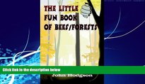 Big Deals  The Little Fun Book of Bees/Forests  Full Ebooks Best Seller