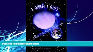 Books to Read  I Wish I May: A Tale of the Fourth Millennium  Best Seller Books Best Seller