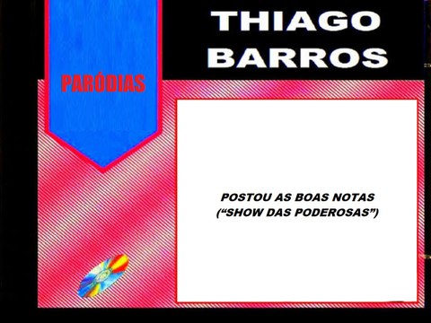 Postou as boas notas ( Show das poderosas )